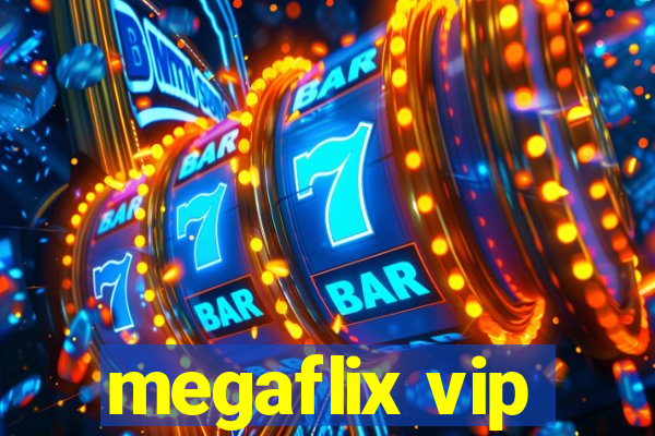 megaflix vip